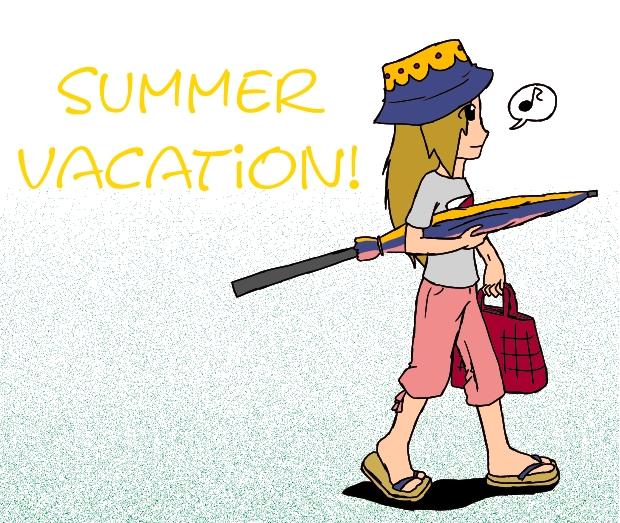 summer vacation is here at last!