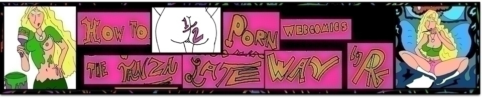How to Half Ass Porn Webcomics the Tanza Late Way