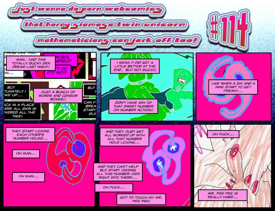 #114a Imaginary Mathematician Siamese Twin Unicorn’s Adventures in Same Jerking Off Pose Land (Part Twenty Eight)