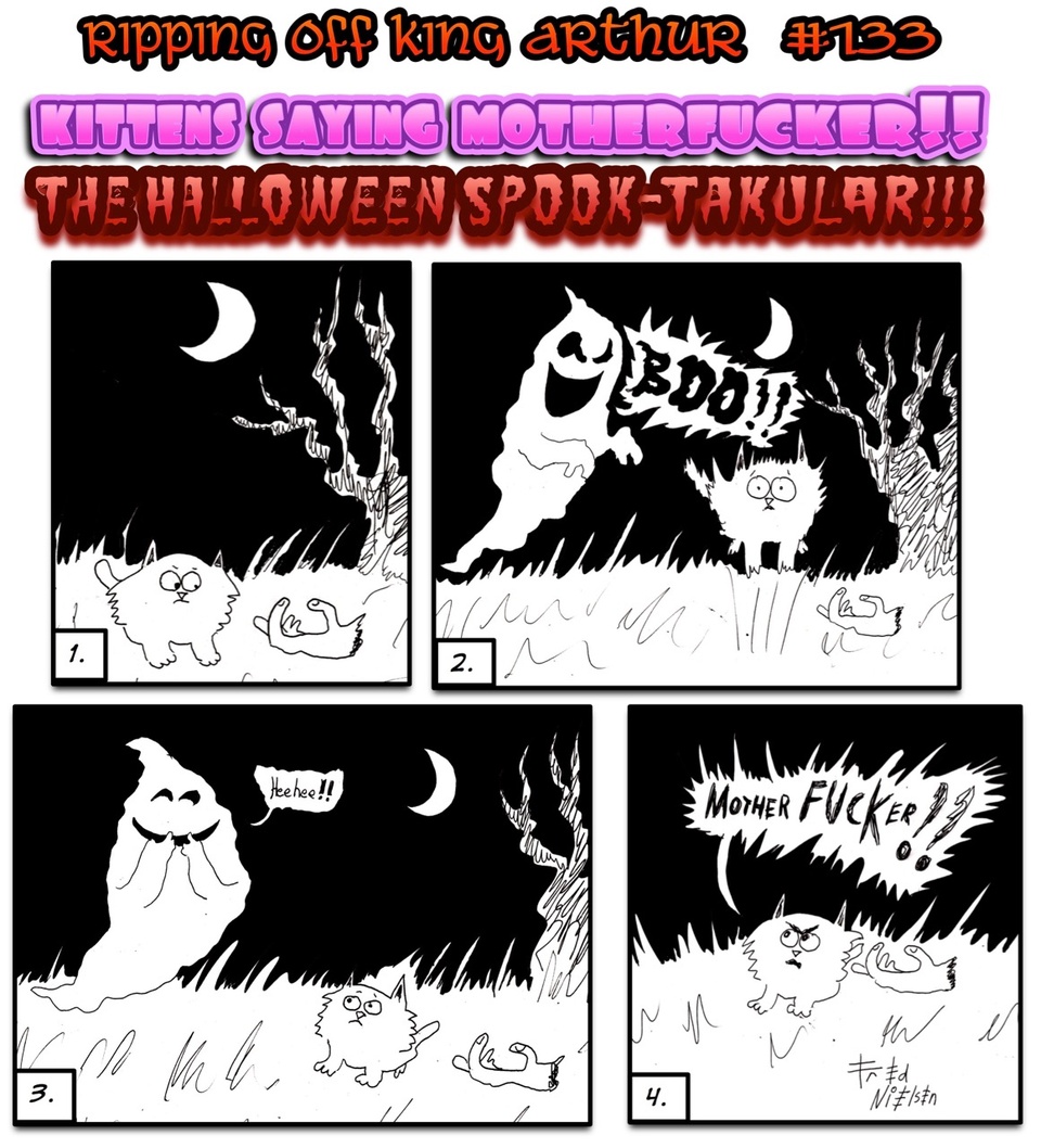 #133 Kittens Saying Mother Fucker Halloween Spook-Takular!!!