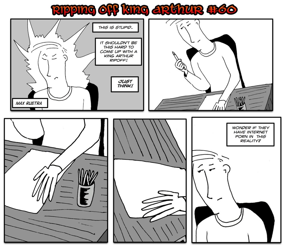 #60 Rippin' Off King Arthur Ain't Easy!