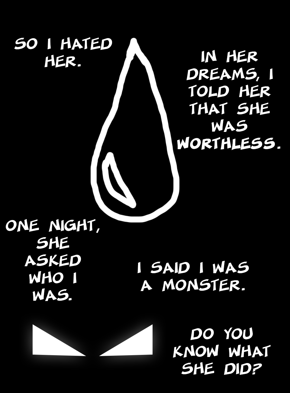 She Asked, And He Answered