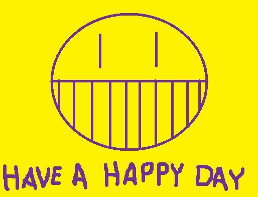 Have A Happy Day