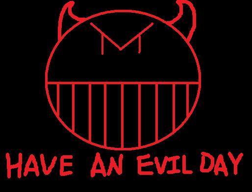 Have An Evil Day