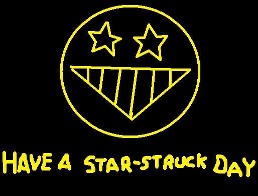 Have A Star-Struck Day