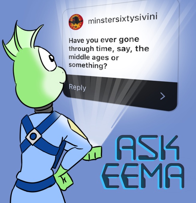 Ask Eema #47: Time travel (Question)