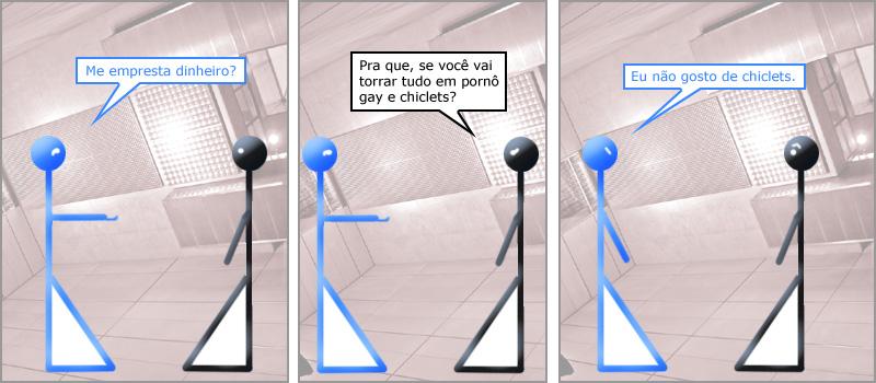 Tu Ã© gay, tu Ã© gay que eu sei!