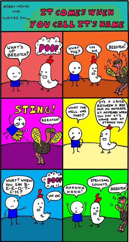 It Comes When You Call It's Name 1