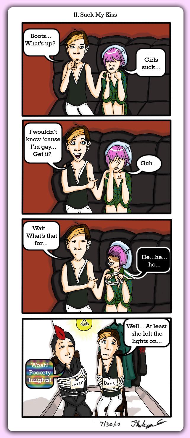 II: Suck My Kiss