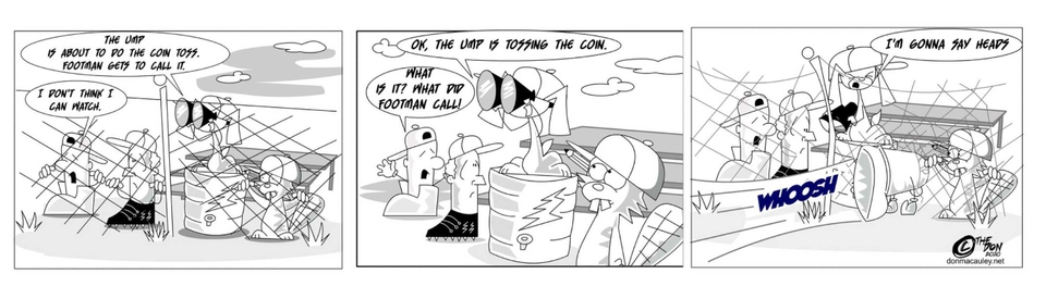 Footman Plays Ball Part 3