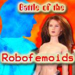 Battle of the Robofemoids