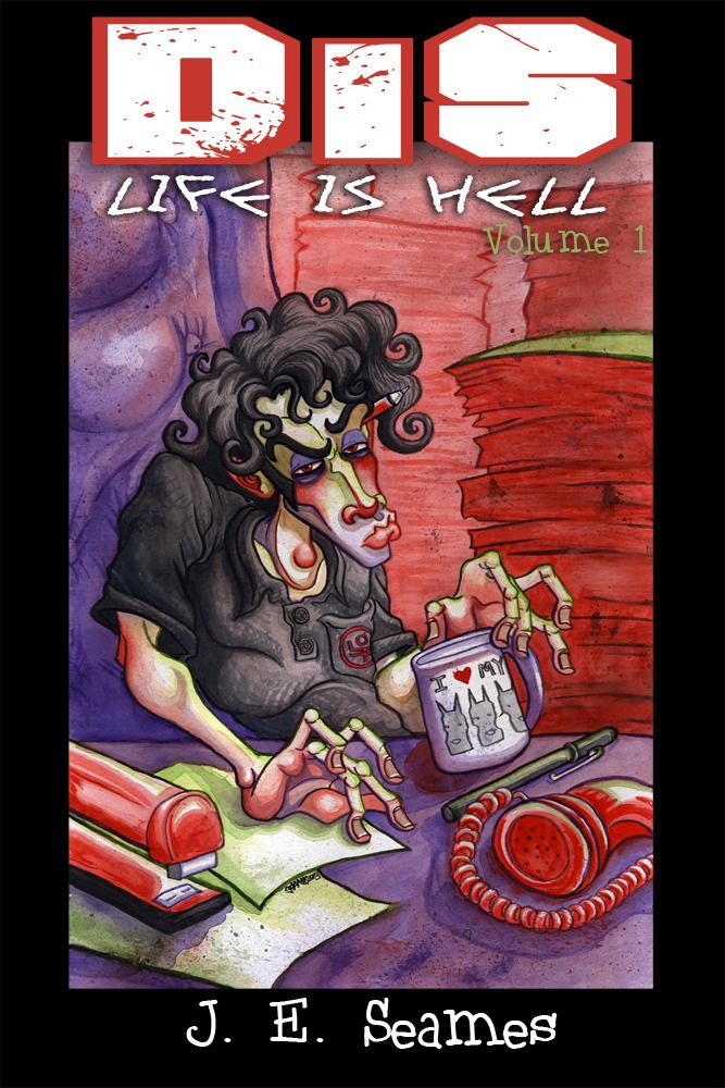 Dis: Life is Hell -- Volume 1 Front Cover