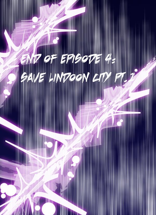 End of episode 4: Save lindoon city pt1