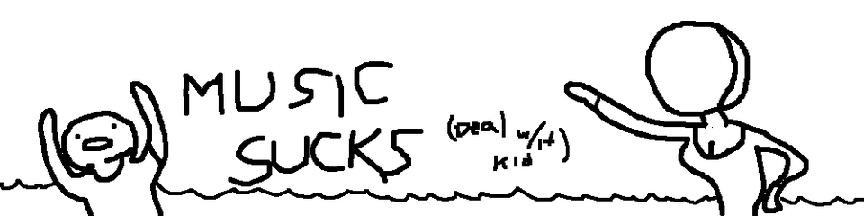 music sucks