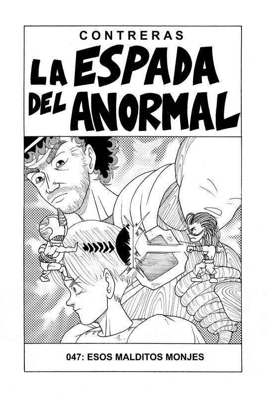 047: Esos malditos monjes