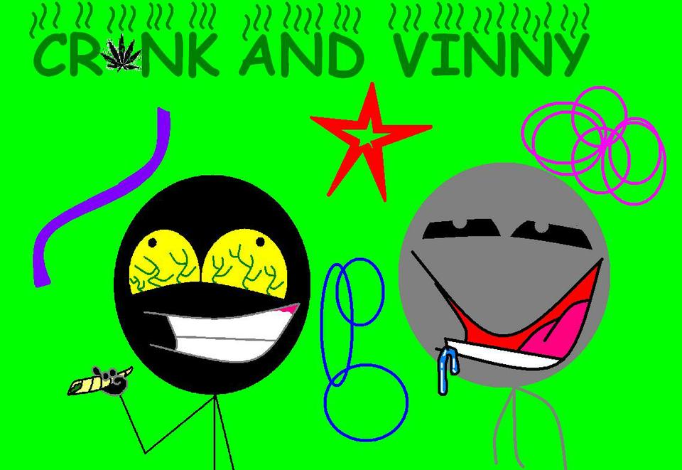 Crank and Vinny