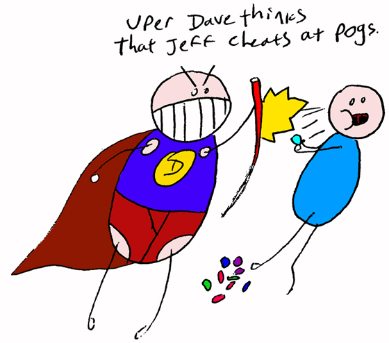 Pogs - The Uncanny Uper Dave