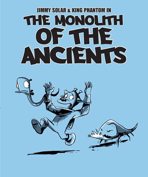 The Monolith of the Ancients, Jimmy Solar episode 3