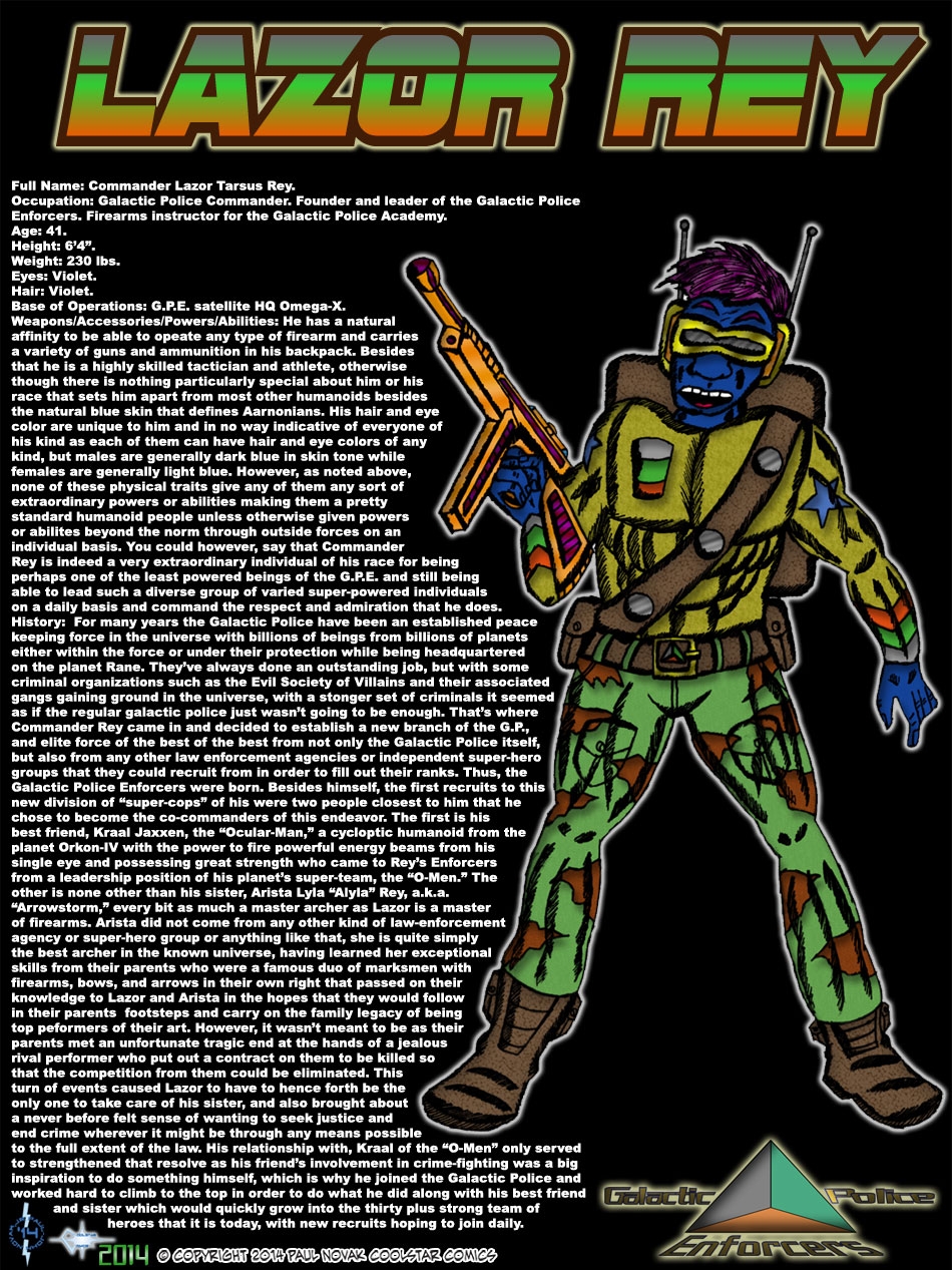 Lazor Rey - Supreme Commander of the Galactic Police Enforcers