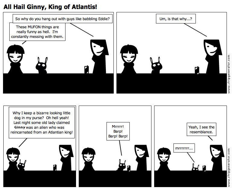 All Hail Ginny!  King of Atlantis!