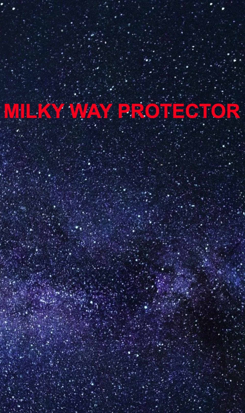 MILKY WAY PROTECTOR SOLICITATION