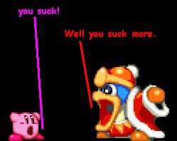 YOU SUCK KIRBY!