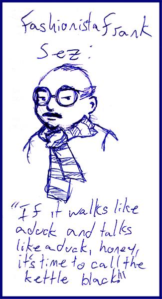 Fashionista Frank Sez:
