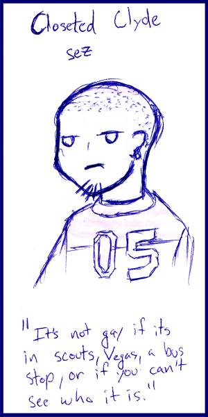 Closeted Clyde Sez
