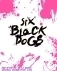 Go to 'Six Black Dogs' comic