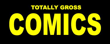 Totally GROSS Comics