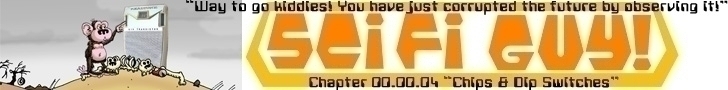 Sci Fi Guy Chapter 00 00 04 Chips n Dip Switches