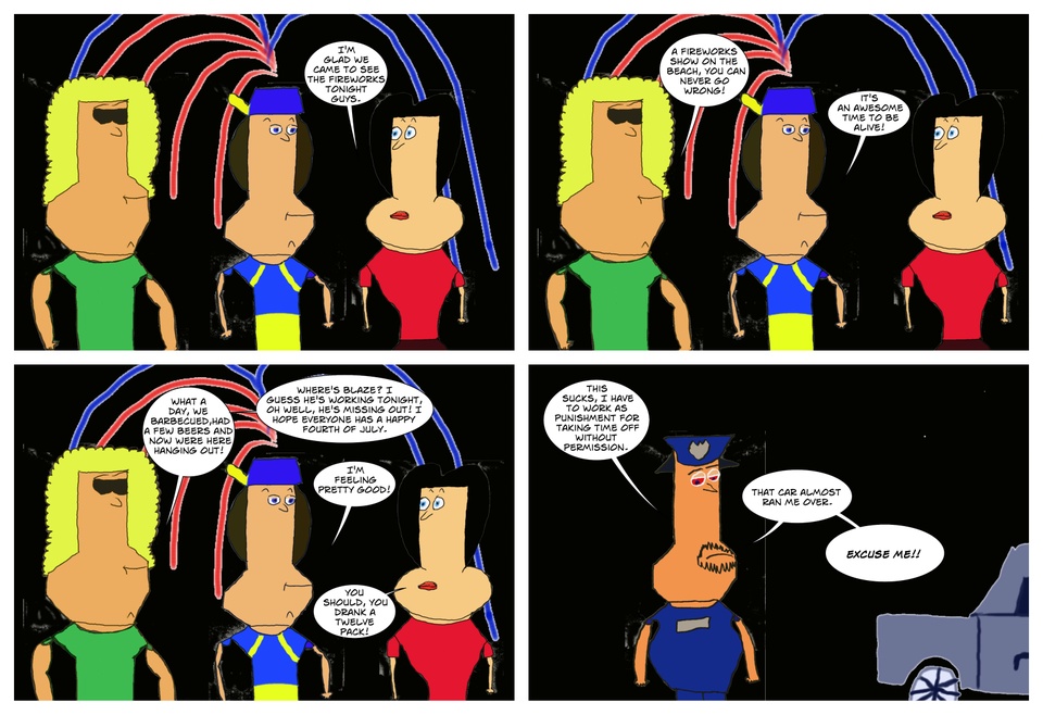 Happy 4th of July (except for Officer Blaze)