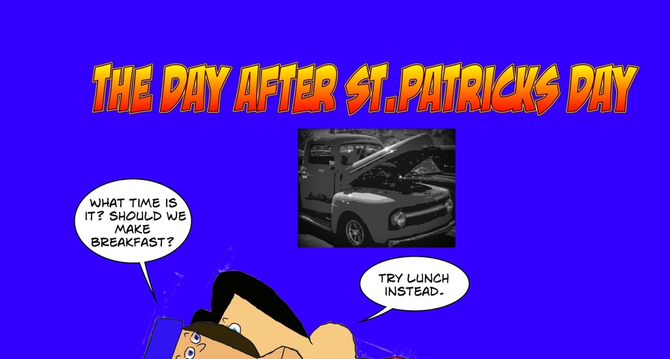 The Day After St.Patrick's Day