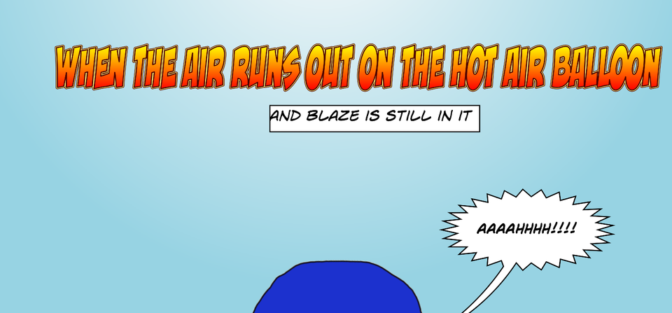Blaze and The Hot Air Balloon (Pt 2)