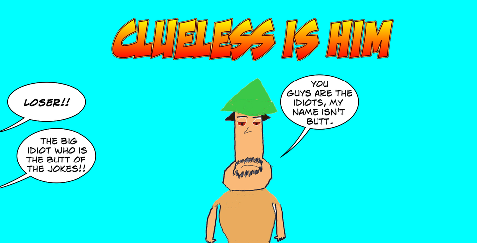 Clueless Is Him