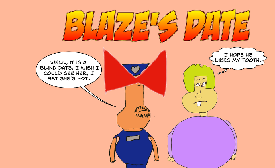 Blaze's Blind Date - Pt 2