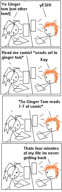 8 GINGRR TOM IS HATING MY CPOMIC