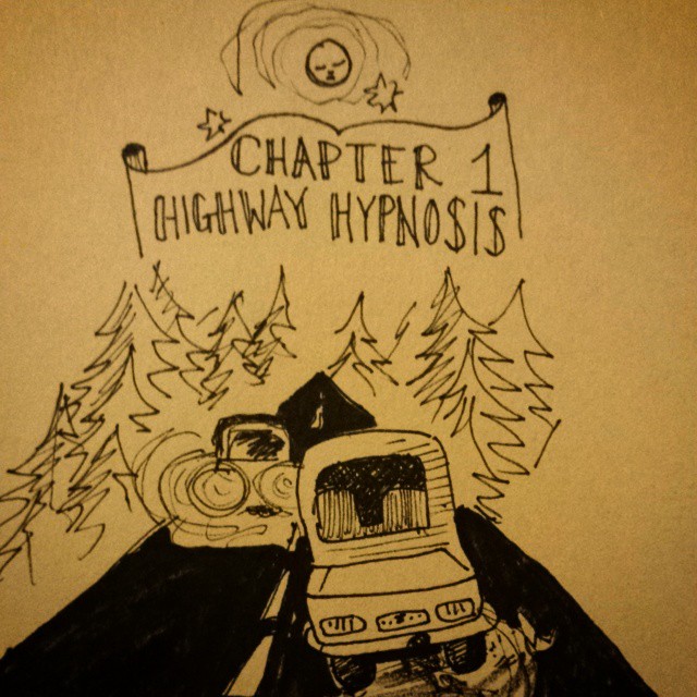 Chapter 1: Highway Hypnosis