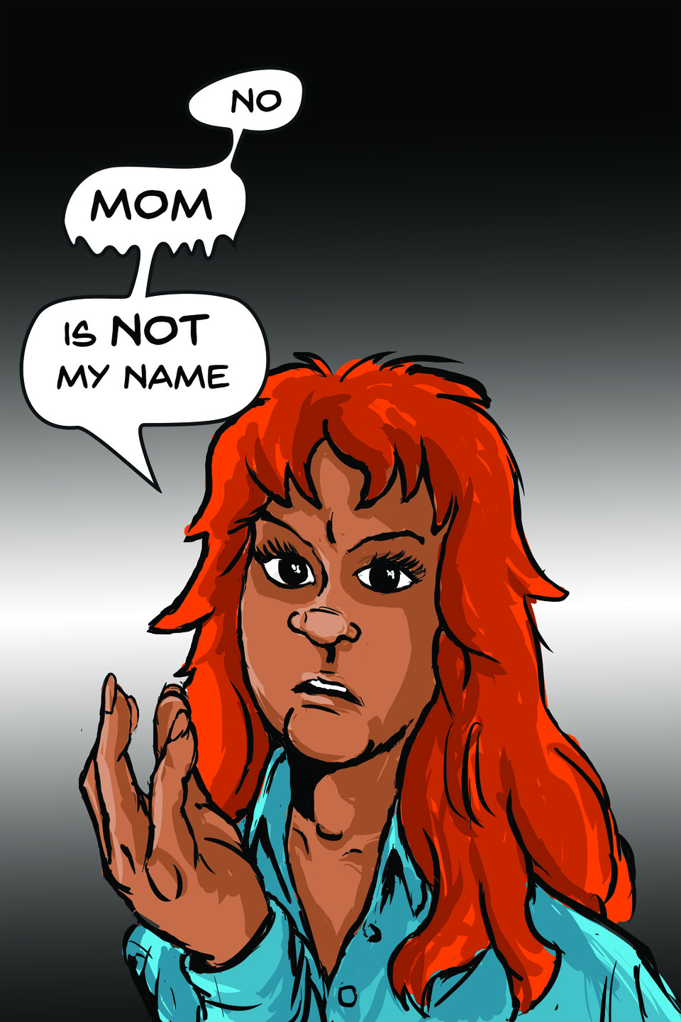 Mom is not my name