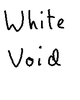 Go to 'White Void' comic