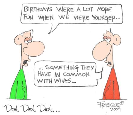 Birthdays...