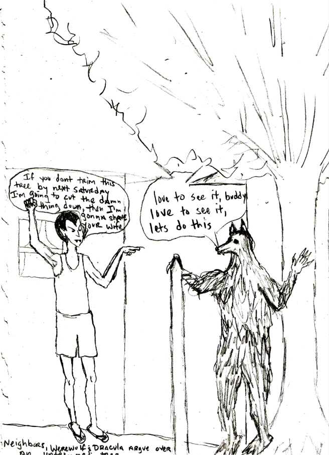 neighbors: werewolf and dracula argue over an untrimmed tree