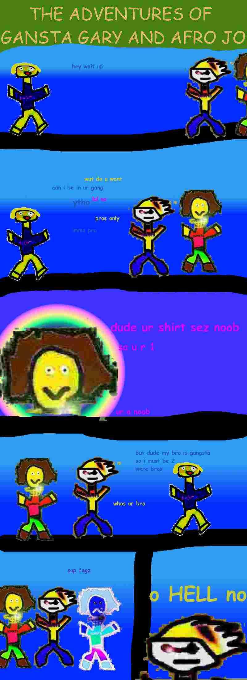 wtf hes no gansta