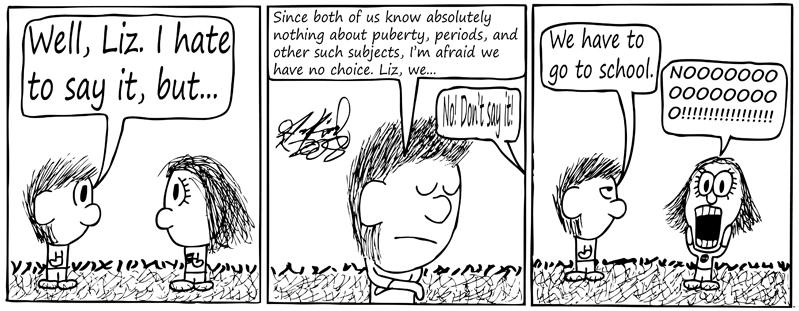 Negligence #65: No, Not School. Anything But That