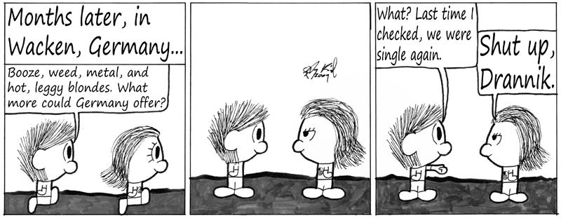 Negligence #219: Wacken, Germany