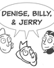 Denise Billy and Jerry