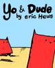 Go to 'YO and DUDE' comic