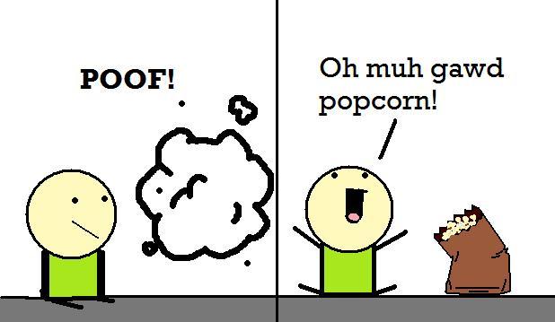 Popcorn...