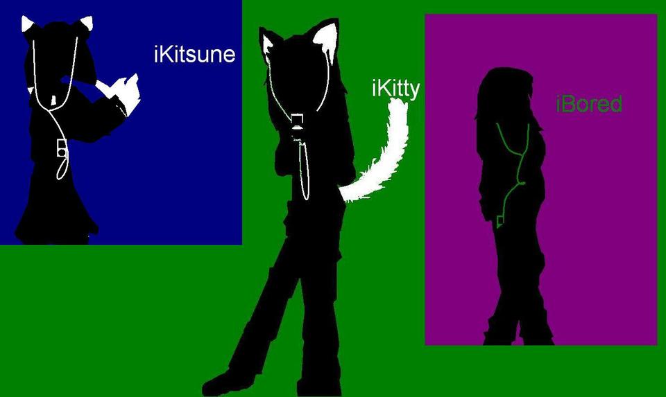 iKitsune, iKitty, iBored.