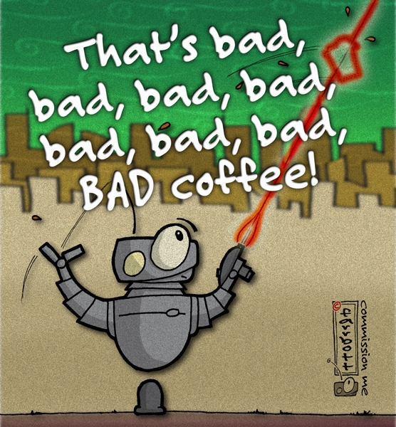 Bad coffee